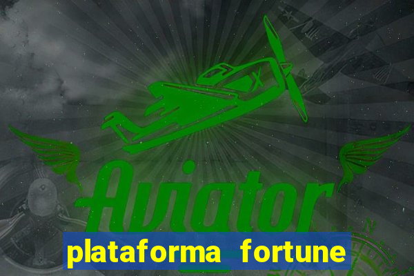 plataforma fortune tiger que mais paga